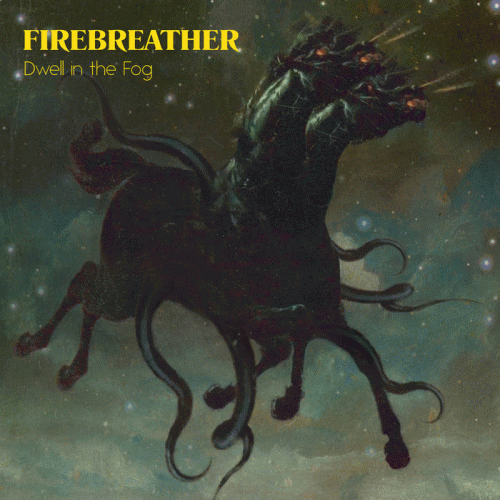 Firebreather (SWE) : Dwell in the Fog